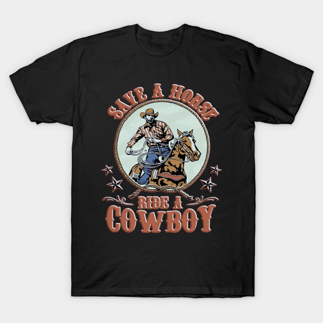 save a horse ride a cowboy cowgirl with her horse T-Shirt by masterpiecesai